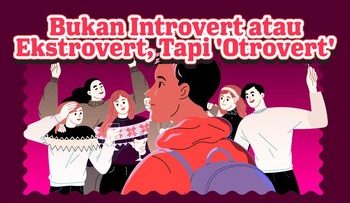 Mengenal Kepribadian Baru bernama Otrovert dalam Infografis