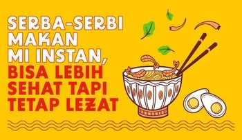 Infografis Cara Membuat Mi Instan Tetap Lezat dan Sehat, Bagaimana?